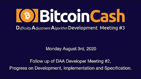 Bitcoin Cash DAA Development meeting #3