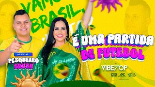 É UMA PARTIDA DE FUTEBOL - VIBETOP