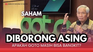 Foreigners Start Buying Up GOTO Shares Today! The Latest. An Absurd Question: Can It Still Recove...