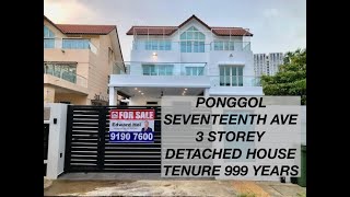Ponggol Seventeenth Ave Singapore Landed Property : 3 Storey Detached House, Tenure 999 years