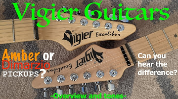"Dimarzio or Amber Pickups?" Vigier Guitars- Overview and Tones