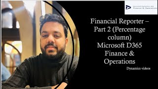 Financial reporter part 2 - Percentage column addition in Microsoft Dynamics 365 F&O