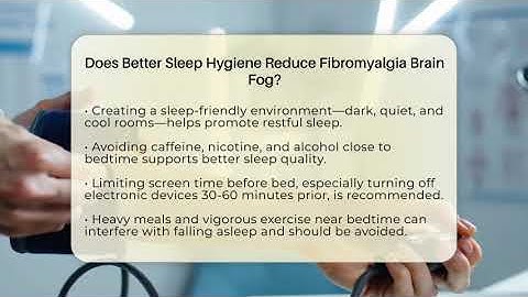 Does Better Sleep Hygiene Reduce Fibromyalgia Brain Fog? - Fibromyalgia Wellness Channel
