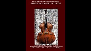 Walking bass lesson - Rhythm changes in Bb using Triads & the Walk down.