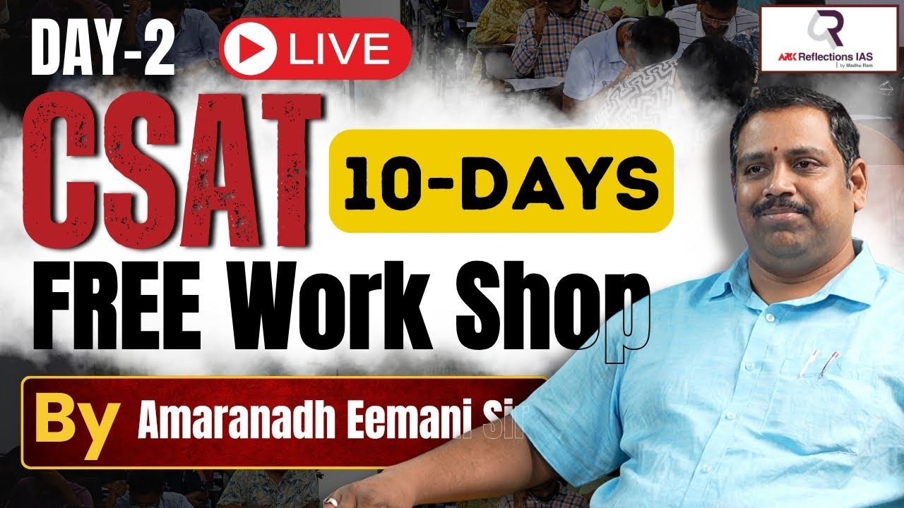 Master C-SAT for UPSC CSE 2025 – Class 2 | ARK Reflections IAS by Madhu Ram