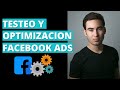 Facebook Ads 2021: Estructura De Una Campaña De Testing Y Optimización