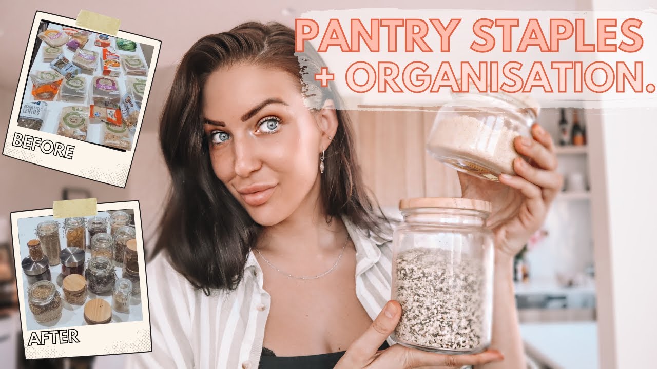 PANTRY ORGANISATION | My Healthy Pantry Staples + Snacks - YouTube