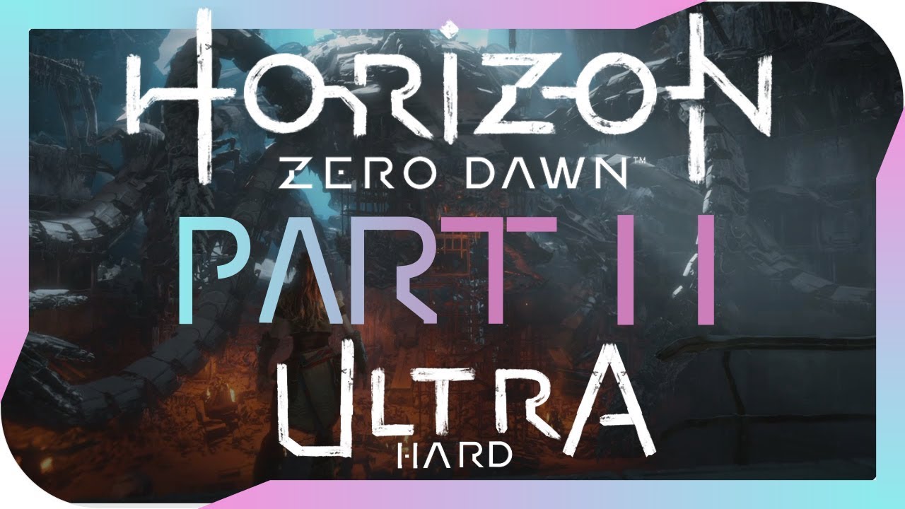 Horizon Zero Dawn Ultra Hard Walkthrough ZERO DAY (Part 11)