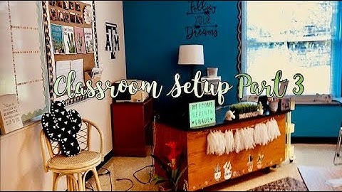 CLASSROOM SETUP PART 3 | First Year Teacher