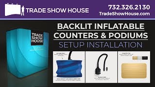 Backlit LED Inflatable Counters & Podiums | Trade Show House