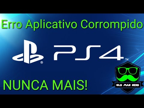 Erro Aplicativo Corrompido PS4 - NUNCA MAIS!