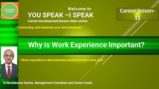 You speak  I speak career lesson  11  Why is Work Experience Important?