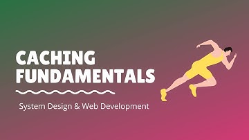 System Design - Caching 101 | Fundamentals