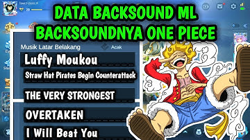 Data Backsound ML - Musik Latar Belakang One Piece Lobby & Ingame | Pakai Lagu Sendiri