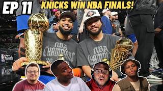 Knicks Win NBA Finals! NBA Season Recap  | The LockerRoom @realtalkejltent