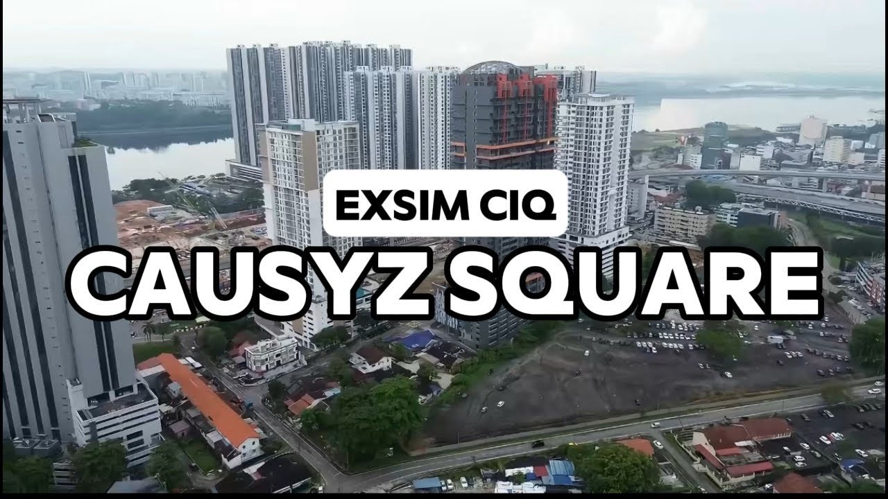 【JB Property Intro 21】 Causyz Square@ Exsim CIQ | Jb Town