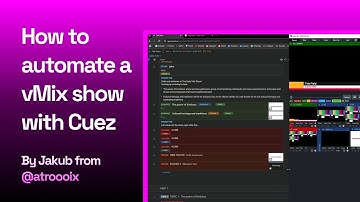 How To Automate a vMix Show with CUEZ — Tutorial by Jakub from @atroooix
