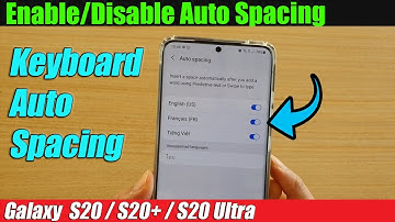 Galaxy S20/S20+: How to Enable/Disable Auto Spacing
