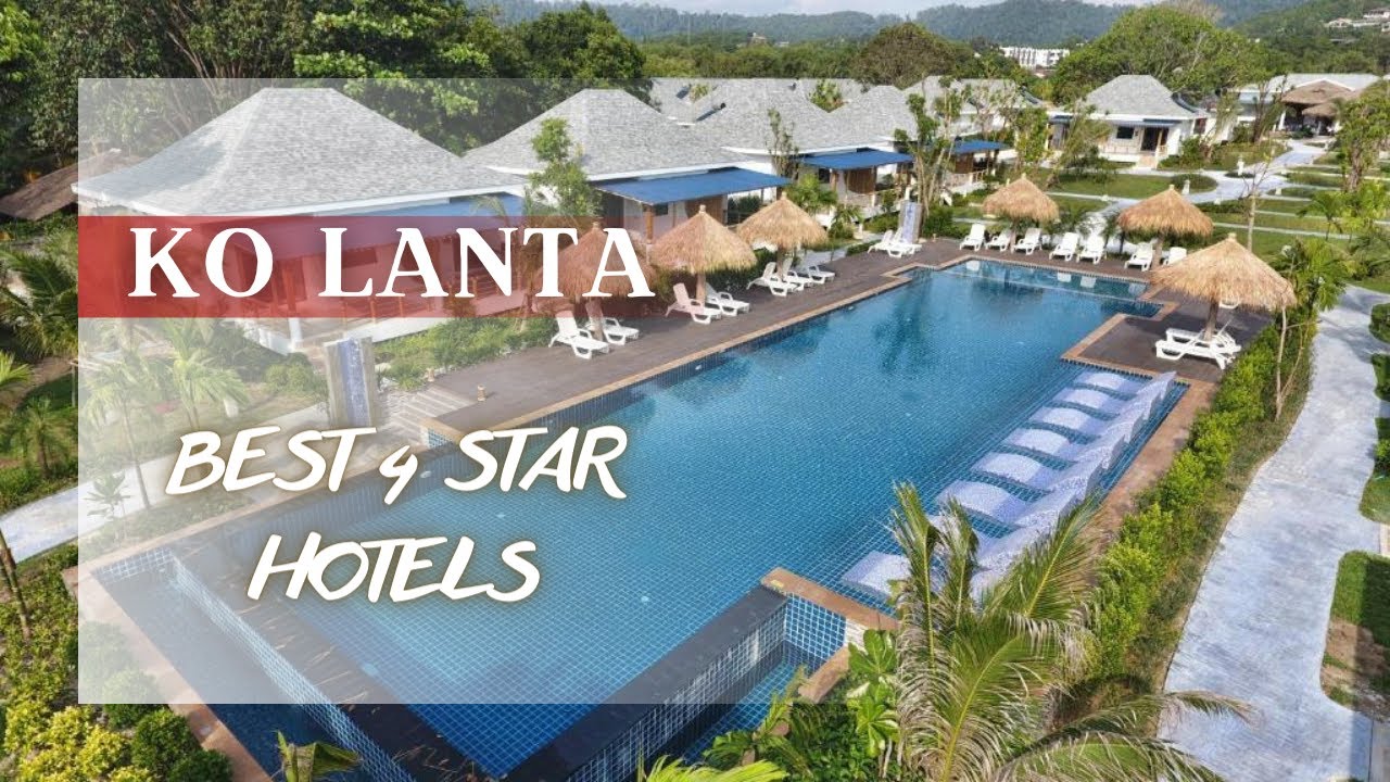 Best Ko Lanta hotels *4 star*: Top 10 hotels in Ko Lanta, Thailand
