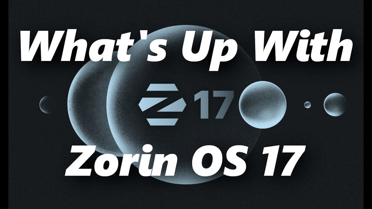 Zorin OS 17 Review The Best Windows Alternative That You'll Love