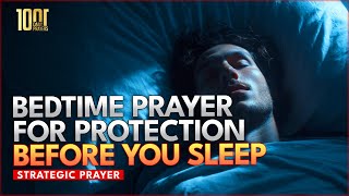 BEDTIME PRAYER FOR PROTECTION (Before Sleeping at Night) 