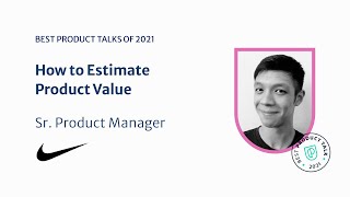 Webinar: How to Estimate Product Value by Nike Product Leader, Julian Jones screenshot 4