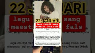 22 Januari  Lagu Ikonik Sang Maestro iwanfals 22januari sarjanamuda