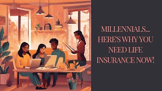 Millennials Here s Why You Need Life Insurance Now