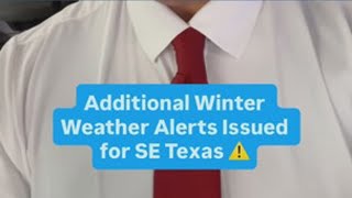 Additional winter weather alerts issued for SE Texas