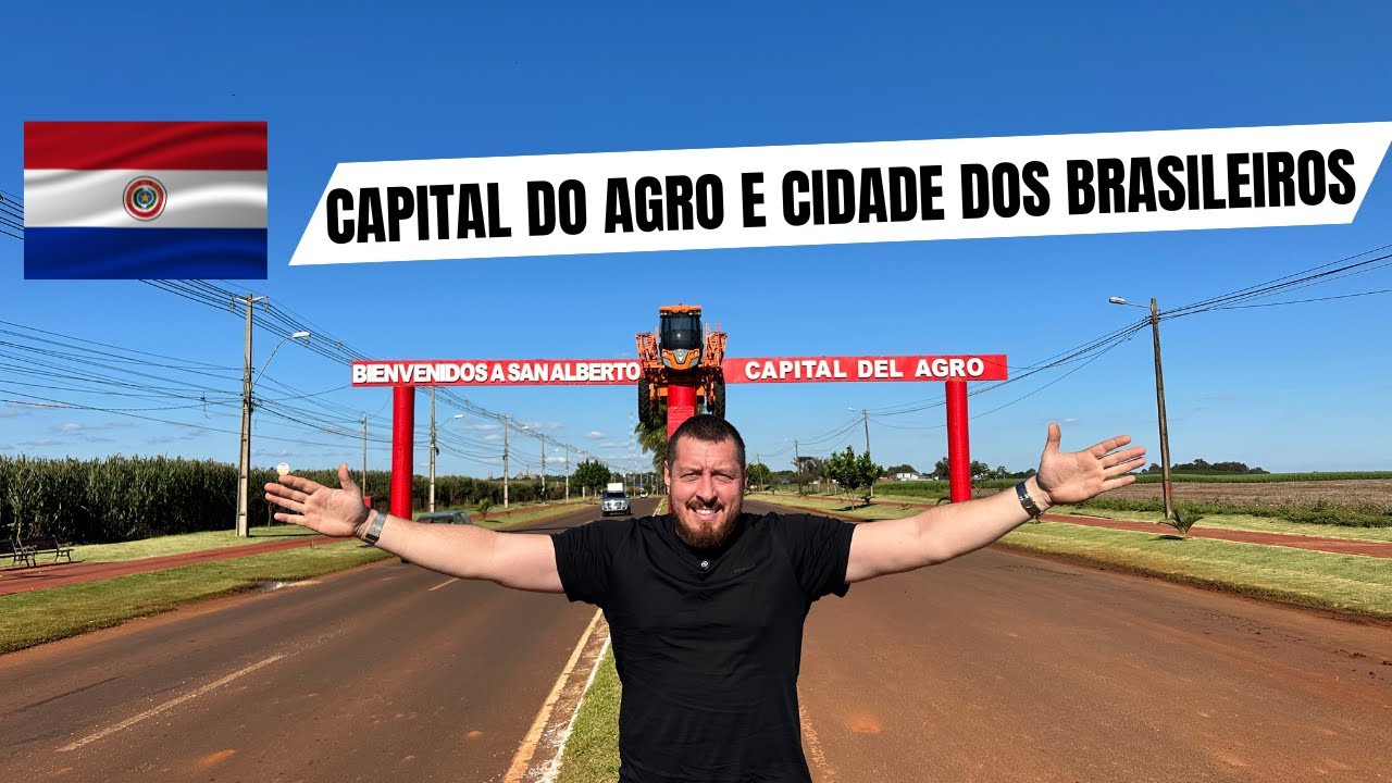 CAPITAL DO AGRO E CIDADE DOS BRASILEIROS NO PARAGUAI