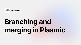 Branching and merging in Plasmic