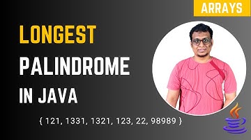 How to Find Longest Palindrome in an Array