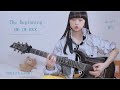 【ギター女子】The Beginning 弾いてみました（動画反転）