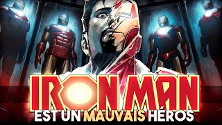 Pourquoi IRON MAN est un MAUVAIS PERSONNAGE ?