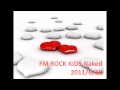 2011/06/18_月光グリーンのFM ROCK KIDS Naked(6/6)