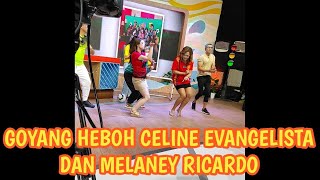 Goyang Heboh Celine Evangelista Dan Melaney Ricardo Red Carpet
