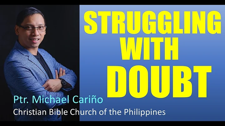 Struggling With Doubt | Michael Cario