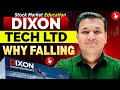 Dixon Tech Analysis | Dixon Technologies Share | Dixon Technologies | SEBI Registered RA | Education