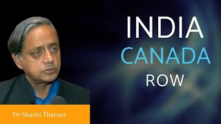 Dr Shashi Tharoor On The India Canada Row