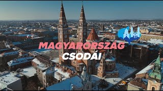 Magyarország Csodái: A szegedi dóm és a Dömötör-torony