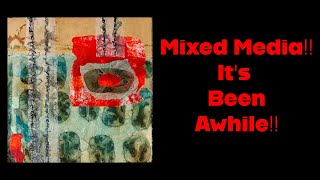 Mixed Media! It's Been Awhile! #mixedmedia #artdemo #collage #art #artist #painting
