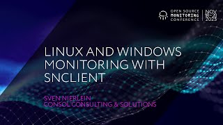 OSMC 2025: Linux and Windows Monitoring with SNClient by Sven Nierlein