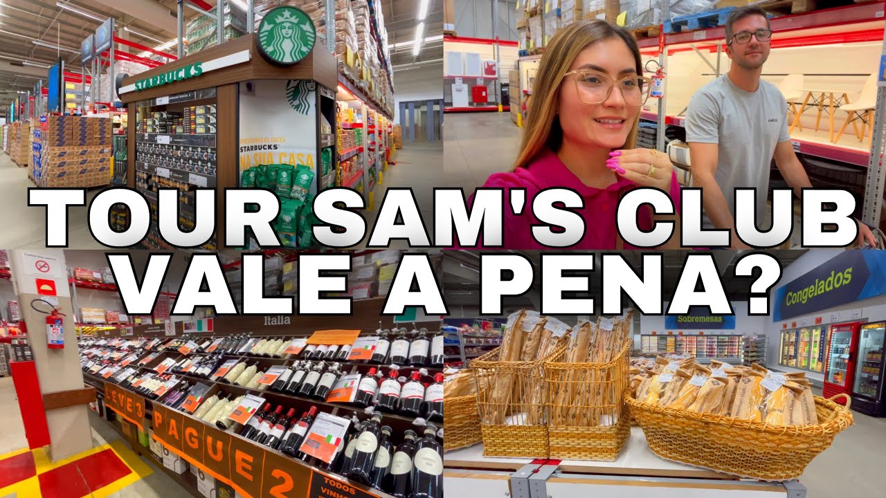 TOUR SAM'S CLUB, VALE A PENA? COMO É O MERCADO POR DENTRO? ACHADINHOS ...