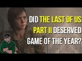 My Thoughts on The Last Of Us Part II Winning Game of the Year