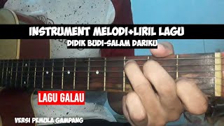 Salam Dariku-Didik Budi||Cover instrument melodi akustik Gitar
