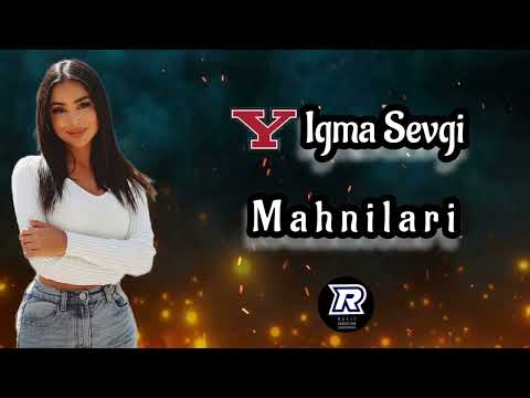 Yeni Yigma Sevgi Mahnıları 2022#yigmamahnilar #sevgivideo