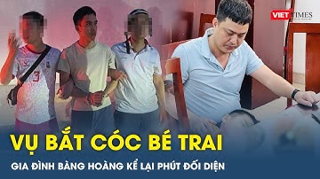 Bàng hoàng khi bố cháu 7 tuổi kể lại giây phút con bị bắt cóc, tống tiền | VietTimes
