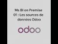 Ms BI on Premise 01: Les sources de données Odoo