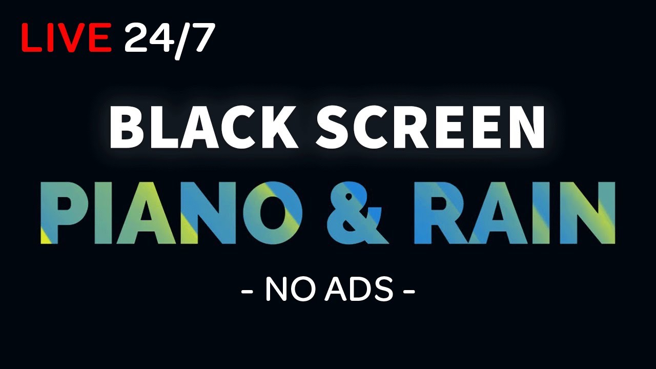 Piano and Rain Sounds for Sleeping LIVE 24/7 | Sleep, Relaxation, Meditation Music | Black Screen