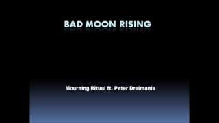 Bad Moon Rising- Mourning Ritual ft. Peter Dreimanis Resimi